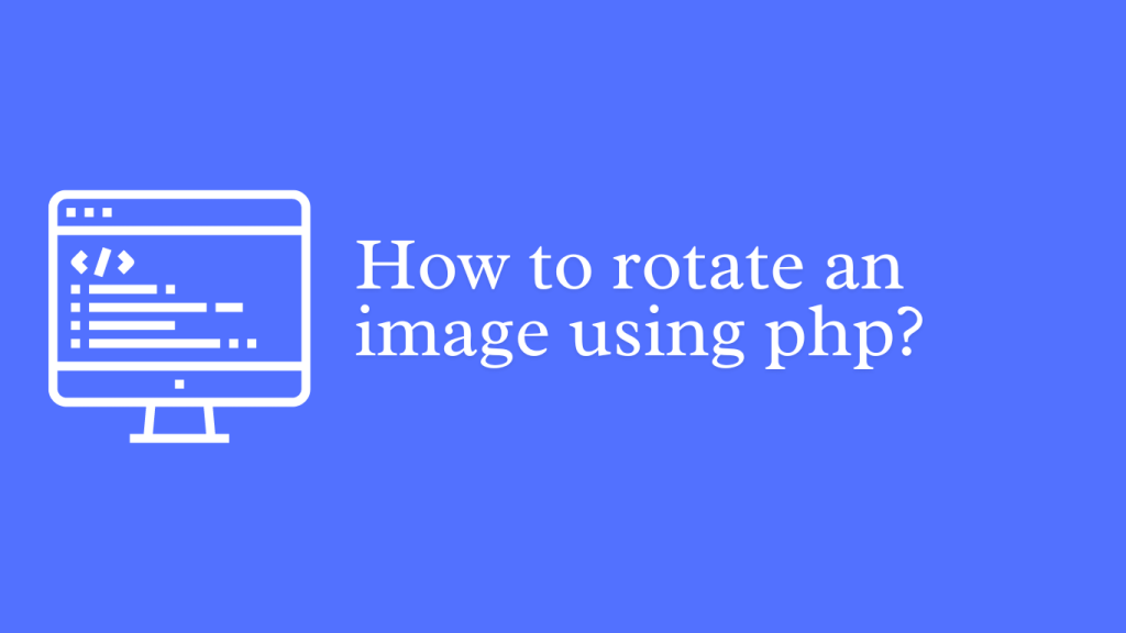 rotate an image using php