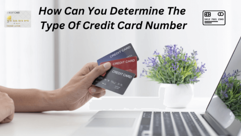 How Can You Determine The Type Of Credit Card Number