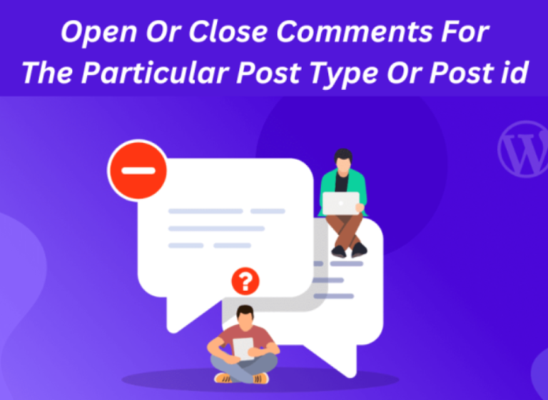 Open Or Close Comments For The Particular Post Type Or Post id